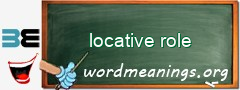 WordMeaning blackboard for locative role